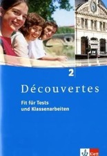 Découvertes 2. Fit für Tests und Klassenarbeiten. Arbeitsheft mit Lösungen und C