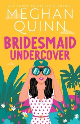 Bridesmaid Undercover Meghan Quinn Taschenbuch Englisch 2024 Sourcebooks