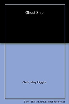 Ghost Ship, Clark, Mary Higgins