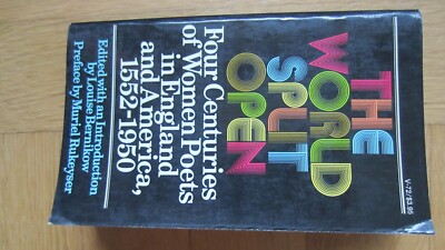 The World Split Open: Four Centuries of Women Poets in England and Am 1552-1950 