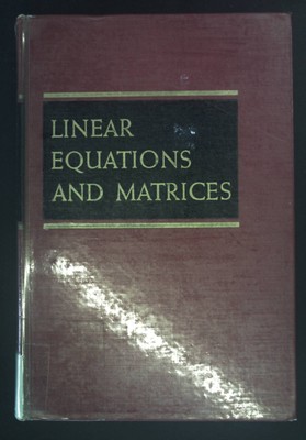 Linear Equations and Matrices. Addison-Wesley Series in Behavioral Sciences: Qua