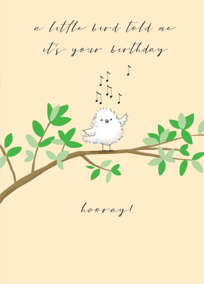 Fun Birthday Card Little Bird Told Me Hooray Sing - Sweet Design Greeting Card