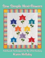 Sew Simple Hexi-Flowers - Paperback By Karin Hellaby - VERY GOOD