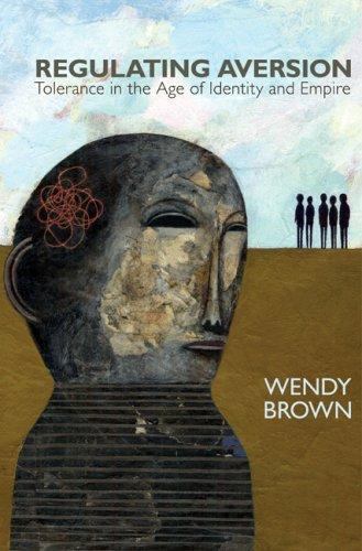 Regulating Aversion: Tolerance in the Age of Identity and Empire by Brown, Wendy - Foto 1 di 1