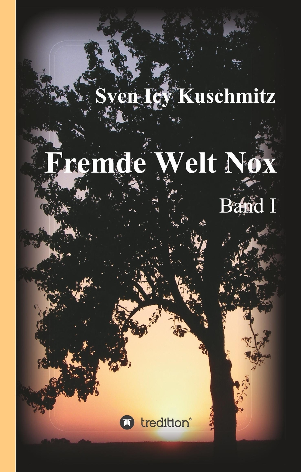 Thumbnail - Sven Icy Kuschmitz | Fremde Welt Nox | Buch | Deutsch (2015) | Band I