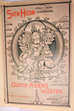 Sven Hedin: Durch Asiens Wüsten - Drei Jahre auf neuen Wegen in Tibet u. China