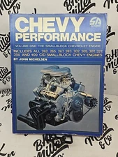 Chevy Performance Volume One: The Smallblock Chevrolet Engine by John Michelsen 