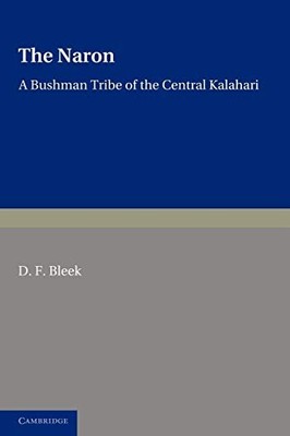 Bleek - Naron  A Bushman Tribe of the Central Kalahari - paperback or  - G555z
