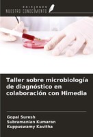 Gopal Suresh (U. A.) | Taller Sobre MicrobiologíA De DiagnóStico En...