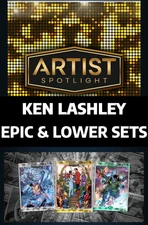 ⭐TOPPS MARVEL COLLECT | ARTIST SPOTLIGHT 25 KEN LASHLEY | EPIC & LOWER SETS⭐