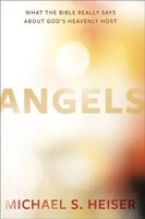 Angels | What The Bible Really Says About God's Heavenly Host | Michael S Heiser