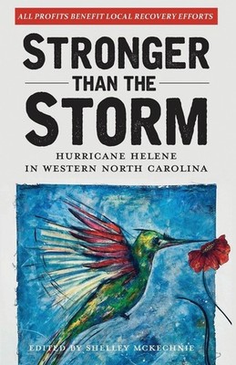 Stronger Than The Storm: Hurricane Helene in Western Paperback 2025 by Shelley M