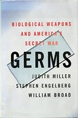Germs : Biological Weapons and America's Secret War Hardcover