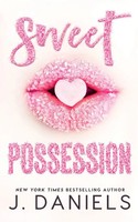 Sweet Possession J. Daniels Taschenbuch Sweet Addiction Englisch 2014