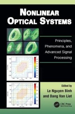 Nonlinear Optical Systems: Principles, Phenomena, And Advanc...