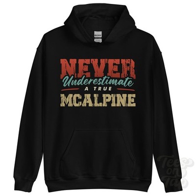 NIEMALS UNTERSCHÄTZEN SIE EINEN ECHTEN MCALPINE HOODIE - Tragen Sie Ihren Namen stolz