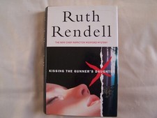 Ruth Rendell KISSING THE GUNNERS DUGHTER Hardback + Dustwrapper BCA 1992