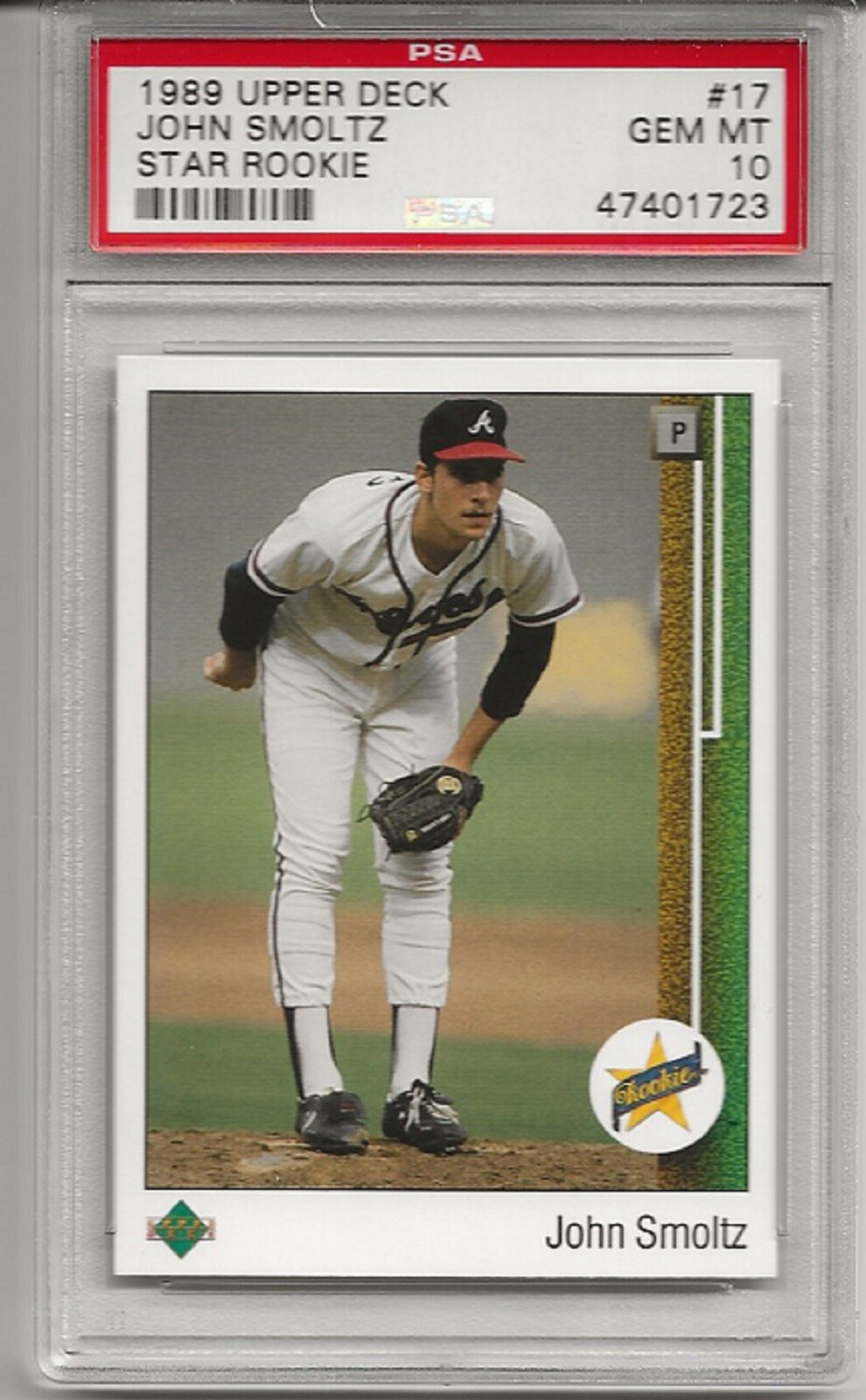 1989 UPPER DECK STAR ROOKIE #17 JOHN SMOLTZ, PSA 10 GEM MINT, RC, ROOKIE, HOF