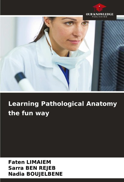 Faten Limaiem (U. A.) | Learning Pathological Anatomy The Fun Way | Taschenbuch-image