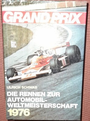 GRAND PRIX  1976 Ulrich Schwab Niki Lauda Ronnie Peterson James Hunt