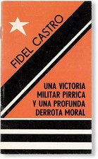 Fidel Castro UNA VICTORIA MILITAR PIRRICA Y UNA PROFUNDA DERROTA MORAL 1983 VG+