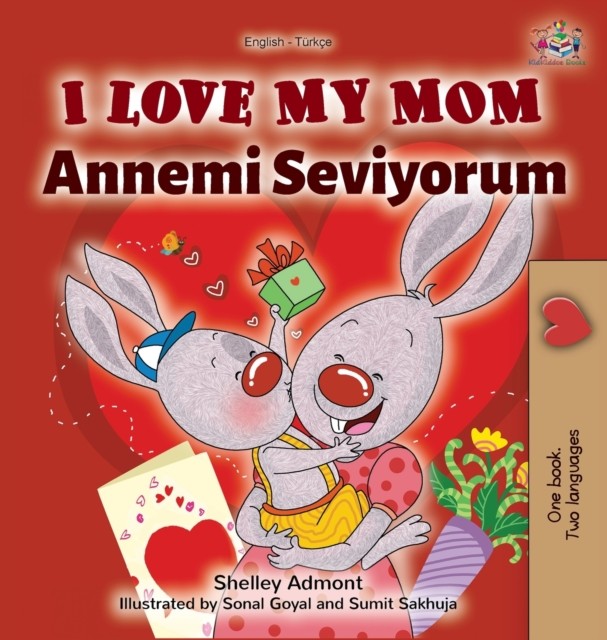 I Love My Mom (English Turkish Bilingual Book) by Kidkiddos Books