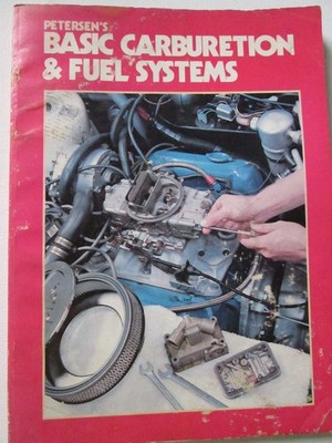 Petersen's Basic Carburetion and Fuel Systems No. 6