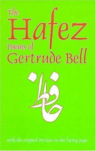 The Hafez Poems of Gertrude Bell: With the Orig. Bell, Ross<|