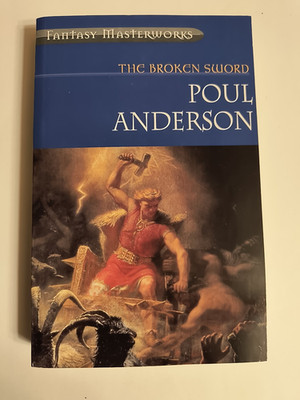 The Broken Sword by Poul Anderson Fantasy Masterworks 2002 Gollancz