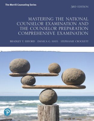 Mastering the National Counselor Examination and the Counselor Preparation Co...