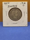 1916 D SILVER BARBER QUARTER NICE COIN silver Is Up SILVER COIN 90% Qtr.