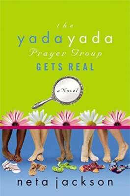 The Yada Yada Prayer Group Gets Real: A Novel (The Buch Integrity Publishers