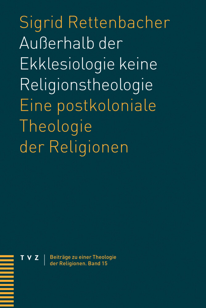 Außerhalb Der Ekklesiologie Keine Religionstheologie Sigrid