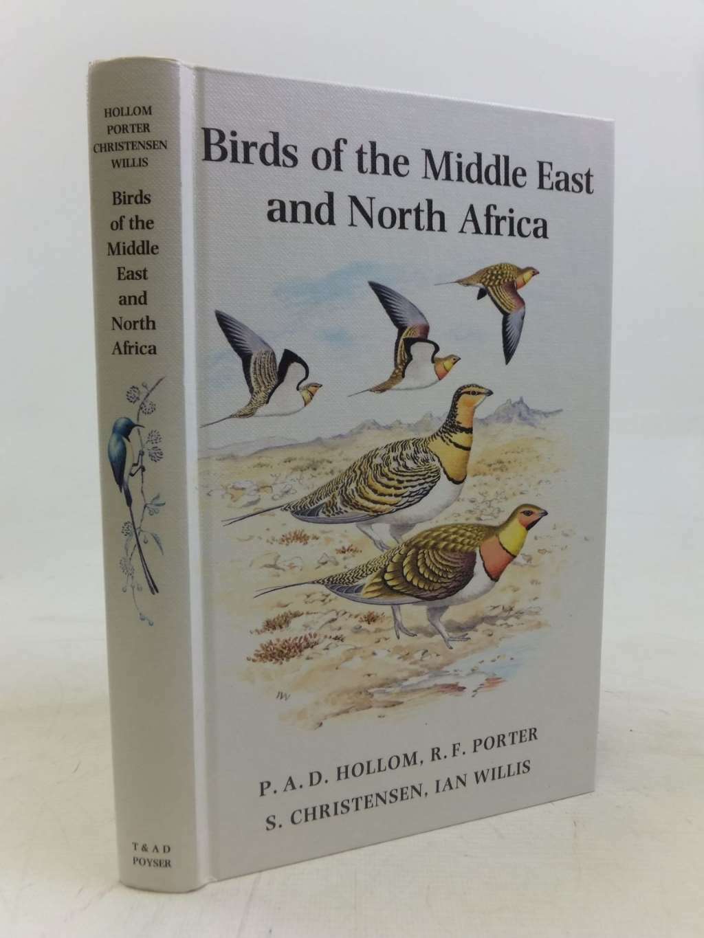 Birds of the Middle East and North Africa, S. Christensen,R. F. Porter,P. A. D.