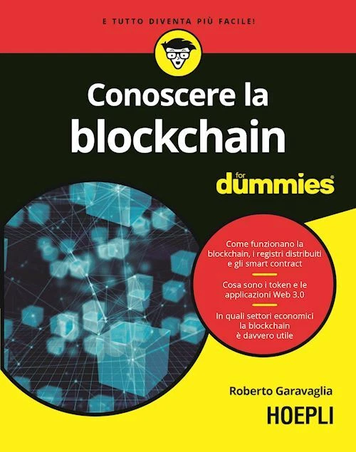 CONOSCERE LA BLOCKCHAIN FOR DUMMIES - GARAVAGLIA ROBERTO - HOEPLI