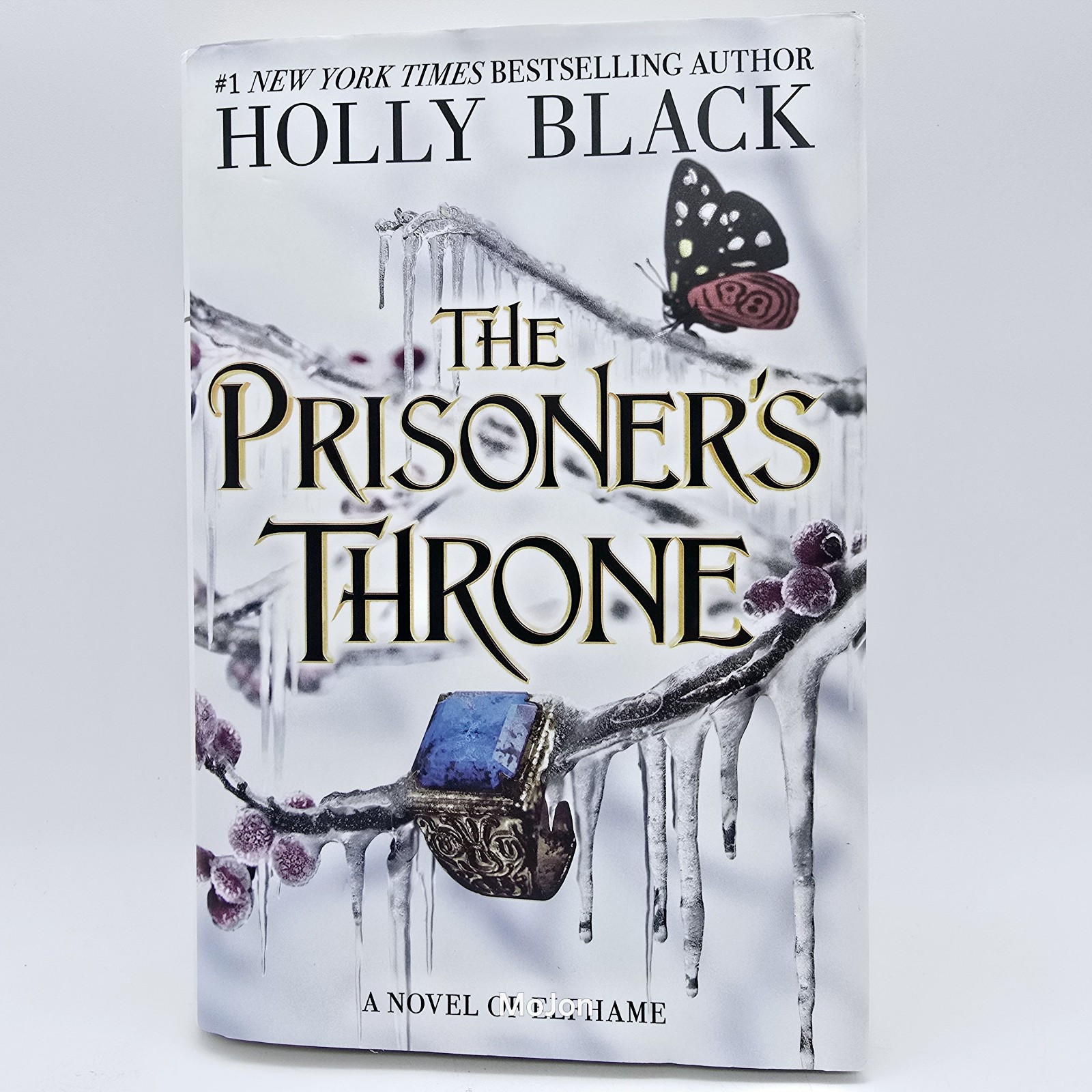 The Prisoner's Throne: A Novel of Elfhame Volume 2 by Holly Black: New Hardcover