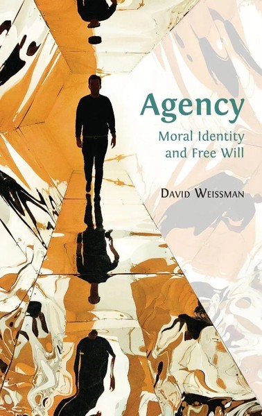 David Weissman | Agency | Buch | Englisch (2020) | Moral Identity And Free Will-image