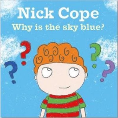 Why Is the Sky Blue? Paperback Nick Cope