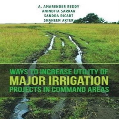 Ways to Increase Utility of Major Irrigation Projects in Command