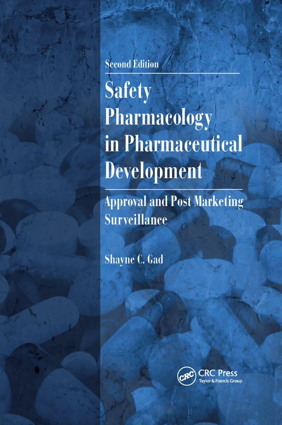 Safety Pharmacology in Pharmaceutical Development - 2nd Edition