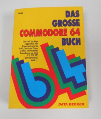 Das große Commodore 64 Buch ,Hecht , Data Becker