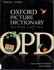 Oxford Picture Dictionary English-Chinese: Bilingual Dictionary for Chinese spe,
