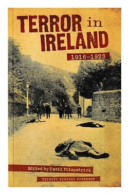 FITZPATRICK, DAVID (DAVID PATRICK BRIAN) Terror in Irland, 1916-1923 / bearbe...