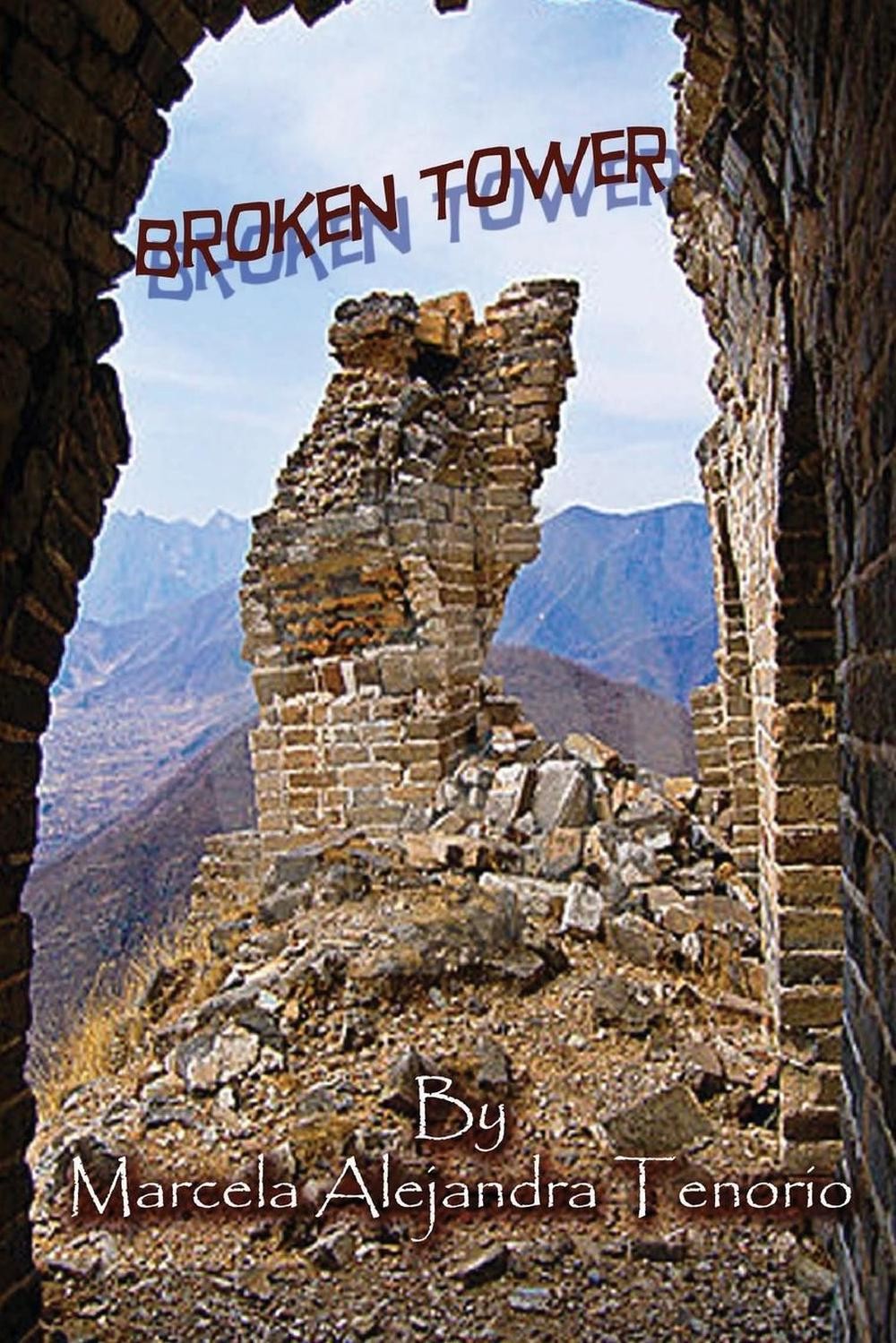Broken Tower by Marcela Alejandra Tenorio (English) Paperback Book