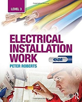 Electrical Installation Work: Level 3 : EAL Edition Paperback