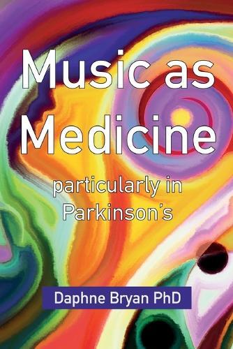 Thumbnail - Daphne Bryan Music As Medicine Particularly In Parkinson's