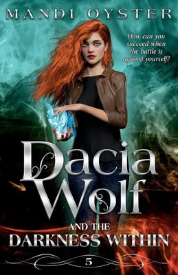Mandi Oyster | Dacia Wolf & the Darkness Within | Taschenbuch | Englisch (2022)