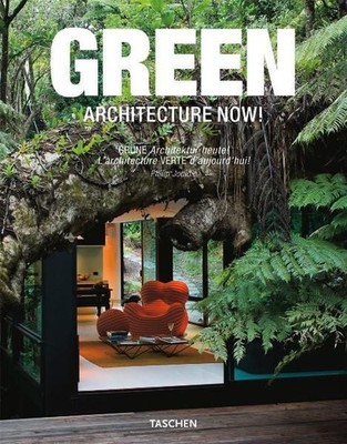 Green Architecture Now! Vol. 1 [1] Jodidio, Philip: