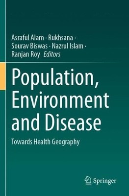 Population, Environment and Disease by Asraful Alam,  Rukhsan... - 9783031676260