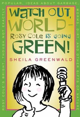 Library Book: Watch Out World--Rosy Cole Is Going Green! by National Geographic